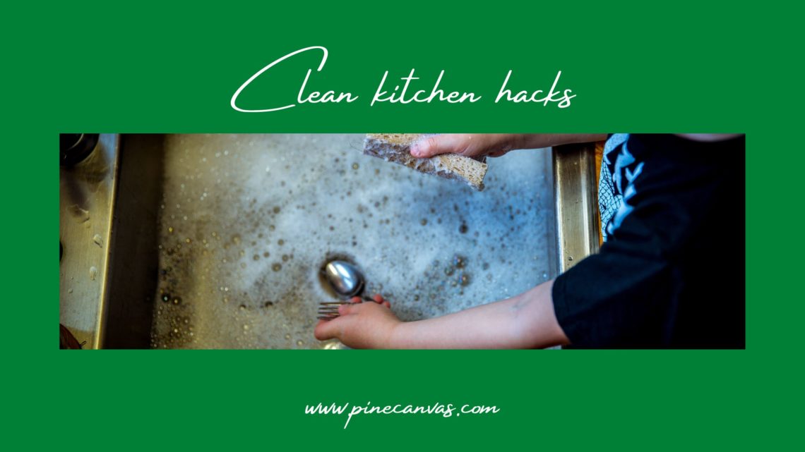 Clean kitchen hacks